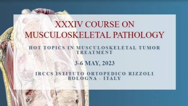 XXXIV Course on Musculoskeletal Pathology