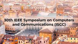 30th IEEE Symposium on Computers and Communications (ISCC)